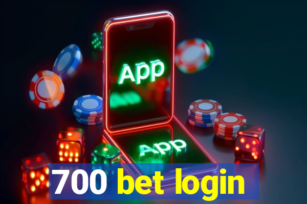 700 bet login